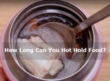 How Long Can You Hot Hold Food?